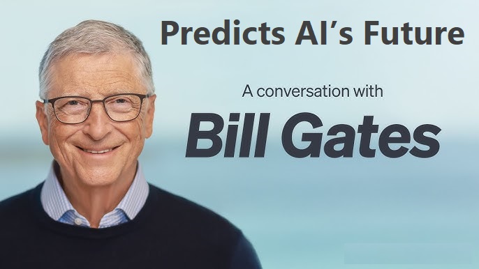 Bill Gates Predicts AI’s Future